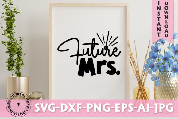 Future Mrs SVG Design: A Premium Creative Asset